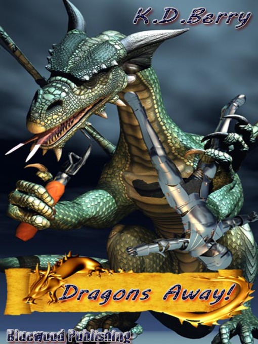 Title details for Dragon's Away by K. D. Berry - Available